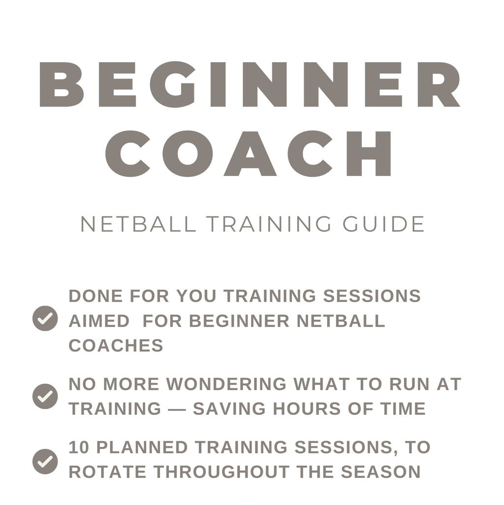 Beginner Coach Netball Training Guide - Junior Ages 10+